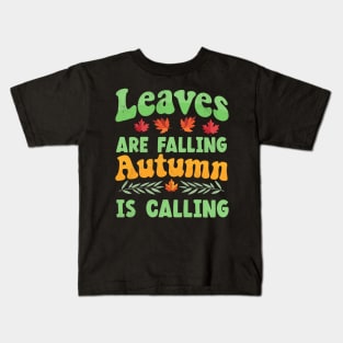 Leaves Are Falling Autumn is Calling Kids T-Shirt